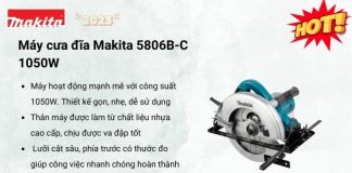 Máy cưa đĩa Makita 5806B-C 1050W